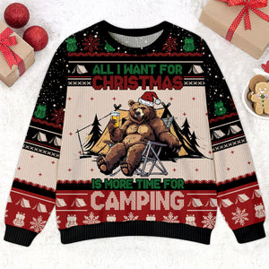 All I Want For Christmas Is More Time For Camping Ugly Sweater