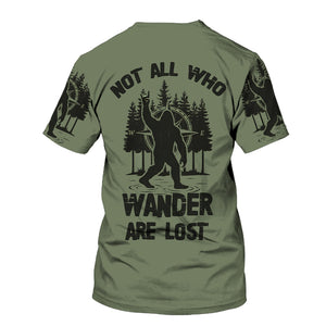 Not All Who Wander Are Lost Bigfoot Walking All Over Print Shirt