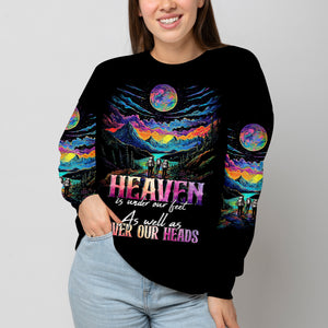 Heaven Is Under Our Feet As Well As Over Our Heads All Over Print Shirt