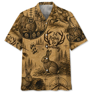Rabbit I'd Rather be Hunting Hawaiian Shirt