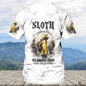 Sloth Hiking Team Will Get There All Over Print Shirt