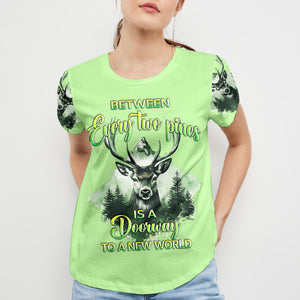Between Every Two Pines Is A Doorway To A New World All Over Print Shirt
