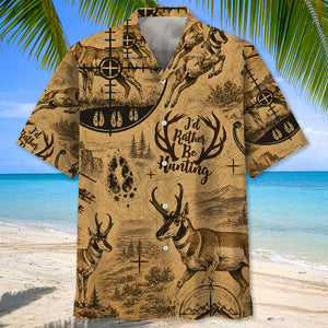 Pronghorn I'd Rather Be Hunting Hawaiian Shirt