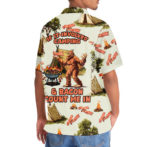 Bigfoot If It Involves Camping & Bacon Count Me In Hawaiian Shirt
