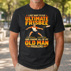 I Just Want To Play Ultimate Frisbee - 4-TS2D-Black