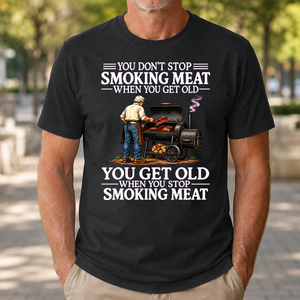 Old Man Don't Stop Smoking Meat - 4-TS2D-Black