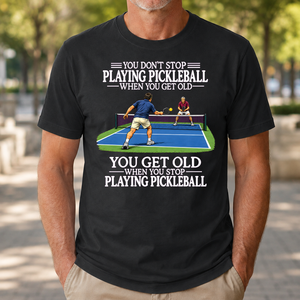 Old Man Don't Stop Pickleball - 4-TS2D-Black