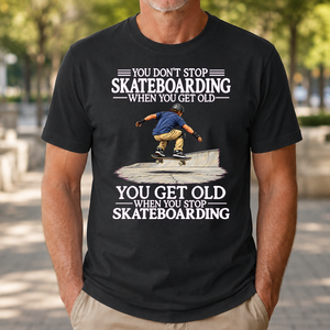 Old Man Don't Stop Skateboarding - 4-TS2D-Black