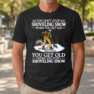 Old Man Don't Stop Shoveling Snow - 4-TS2D-Black
