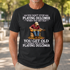 Old Man Don't Stop Playing Playing Dulicimer - 4-TS2D-Black