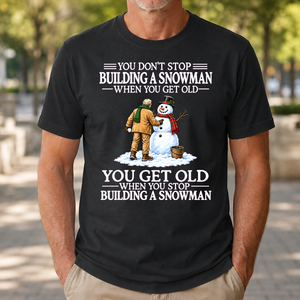 Old Man Don't Stop Buiding a Snowman - 4-TS2D-Black