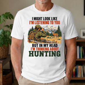I'm Thinking About Hunting - 4-TS2D-White