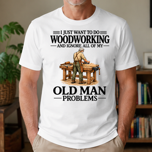 I Just Want To Do Woodworking Vintage - 4-TS2D-White