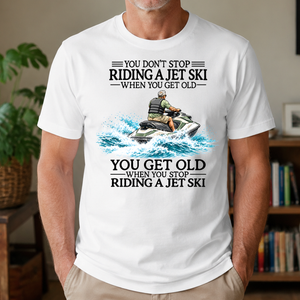 Don't Stop Riding Jet Ski - 4-TS2D-White