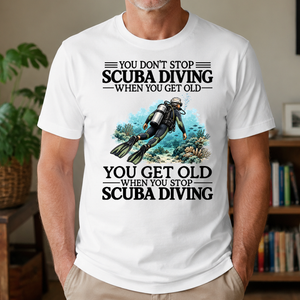 Don't Stop Scuba Driving - 4-TS2D-White