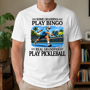 Some Grandpas Play Bingo Real Grandpas Play Pickleball - 4-TS2D-White