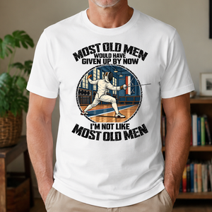 Fencing Most Old Men Would Have Given Up By Now - 4-TS2D-White