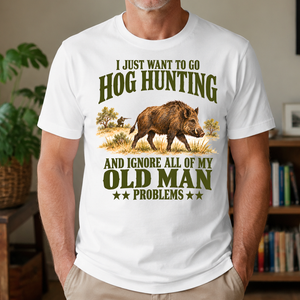 I Just Want To Go Hog Hunting Vector - 4-TS2D-White