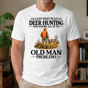 I Just Want To Go Deer Hunting Vintage - 4-TS2D-White