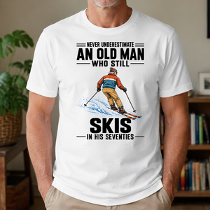 Never Underestimate An Old Man Skis In His 70s - 4-TS2D-White