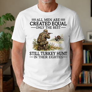 All Men Are Created Equal Turkey Hunting 80s - 4-TS2D-White