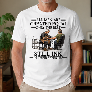 All Men Are Created Equal Only The Best Still Ink 70s - 4-TS2D-White