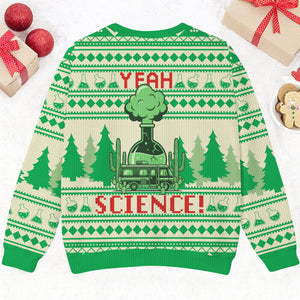 Yeah, Science! Ugly Sweater