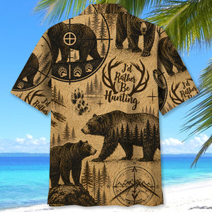 Black Bear I'd Rather Be Hunting Hawaiian Shirt