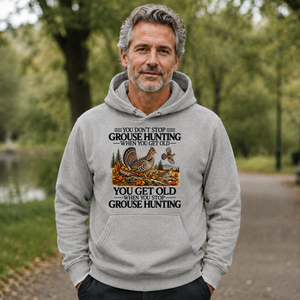 Don't Stop Grouse Hunting - 5-HS2D-Ash