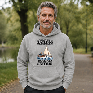 You Don't Stop Sailing When You Get Old - 5-HS2D-Ash