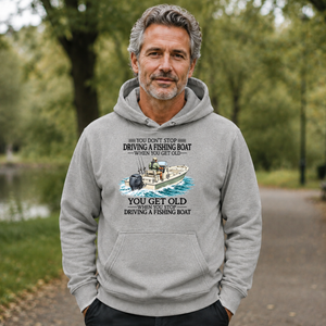 Don't Stop Driving Fishing Boat - 5-HS2D-Ash