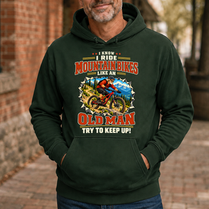I Know I Ride Mountain Bikes Like An Old Man - 5-HS2D-ForestGreen