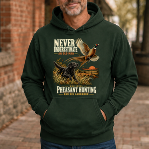 Never Underestimate An Old Man Loves Pheasant Hunting And His Labrador - 5-HS2D-ForestGreen