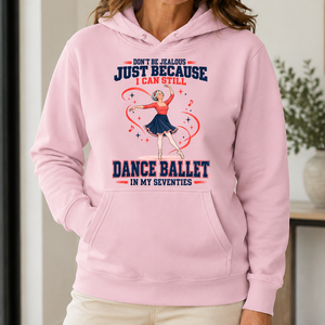 Don't Be Jealous Just Because I Can Still Dance Ballet - 5-HS2D-LightPink