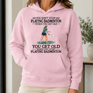 Don't Stop Playing Badminton Woman - 5-HS2D-LightPink