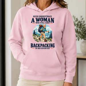 Never Underestimate A Woman Still Goes Backpacking - 5-HS2D-LightPink