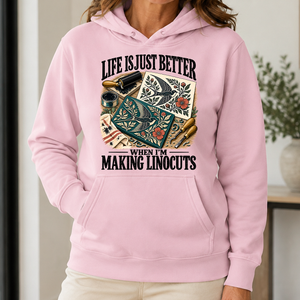 Life Is Just Better When I'm Making Linocuts - 5-HS2D-LightPink