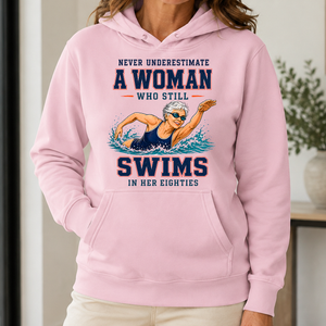Never Underestimate A Woman Still Swims In Her 80s - 5-HS2D-LightPink