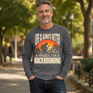 Vintage Life Is Always Better When I Am Rockhounding - 6-CS2D-Charcoal