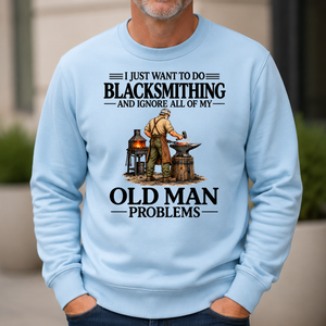 I Just Want To Do Blacksmithing - 6-CS2D-LightBlue