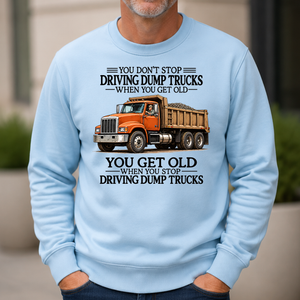 Don't Stop Driving Dump Trucks - 6-CS2D-LightBlue