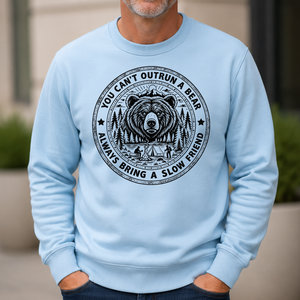 You Can't Outrun A Bear Always Bring A Slow Friend - 6-CS2D-LightBlue