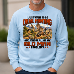 I Just Want To Quail Hunting - 6-CS2D-LightBlue