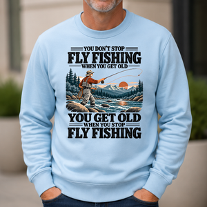 You Get Old When You Stop Fly Fishing - 6-CS2D-LightBlue