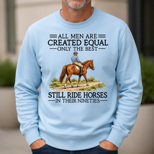 All Men Are Created Equal Only The Best Still Ride Horse 90s - 6-CS2D-LightBlue