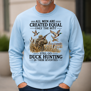 All Men Are Created Equal Only The Best Still Go Duck Hunting - 6-CS2D-LightBlue