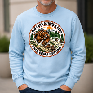 Funny You Can't Outrun A Bear Always Bring A Slow Friend - 6-CS2D-LightBlue