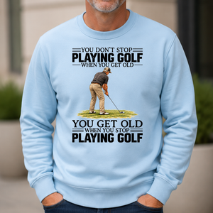 Vintage You Get Old When You Stop Playing Golf - 6-CS2D-LightBlue