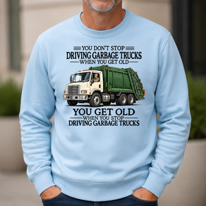 Don't Stop Driving Garbage Trucks - 6-CS2D-LightBlue