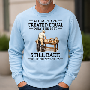 All Men Are Created Equal Only The Best Still Bake 70s - 6-CS2D-LightBlue